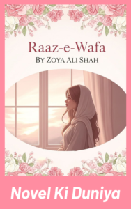 Raaz e Wafa Novel By Zoya Ali Shah Urdu Romantic Novel
