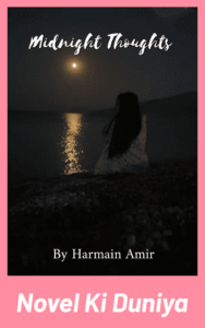 Midnight Minds By Harmain Aamir complete novel