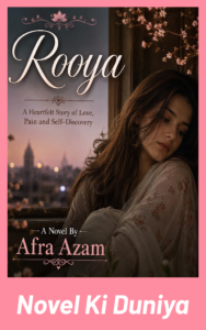 “Rooya Novel by Afra Azam cover image featuring romantic Urdu novel title with emotional love story theme, elegant text design highlighting author name and novel name for readers.”