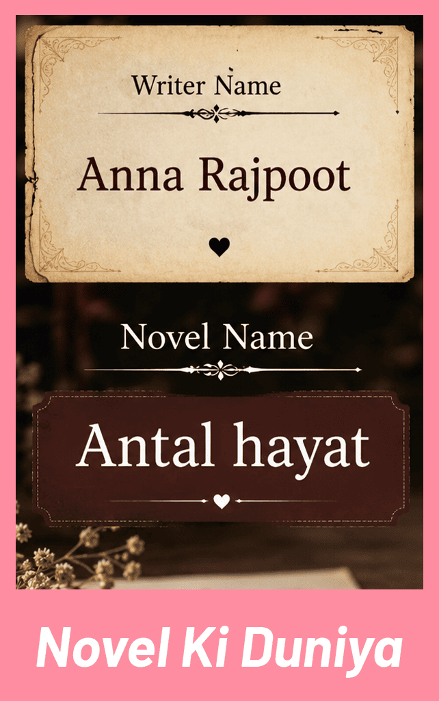 Antul Hayat Novel By Ana Rajpoot Urdu novel cover