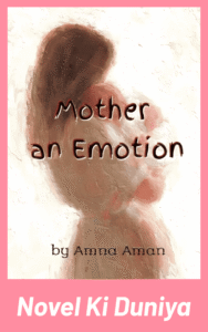 Maa Aik Ehsas by Amna Aman emotional Urdu novel cover