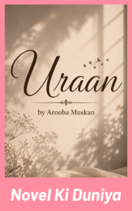 Cover image of Uraan by Arooba Muskan Urdu novel